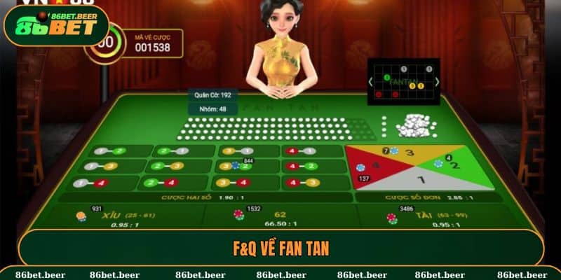 FAQ khi chơi Fantan 86BET